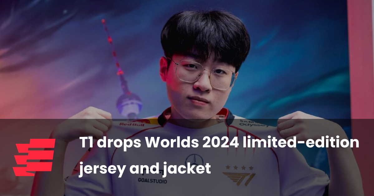 T1 drops Worlds 2024 limitededition jersey and jacket esports.gg